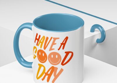 Have a Good Day Coffee Mug
