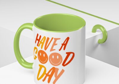 Have a Good Day Coffee Mug