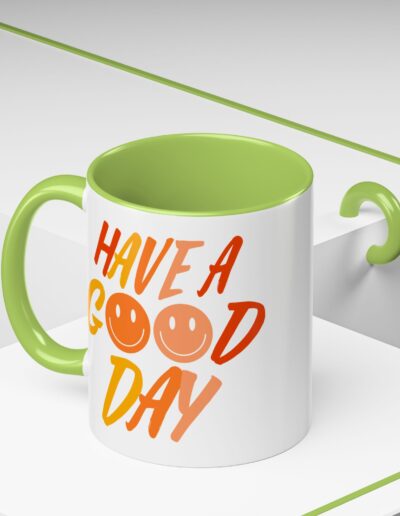 Have a Good Day Coffee Mug
