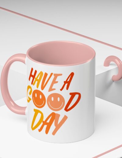 Have a Good Day Coffee Mug