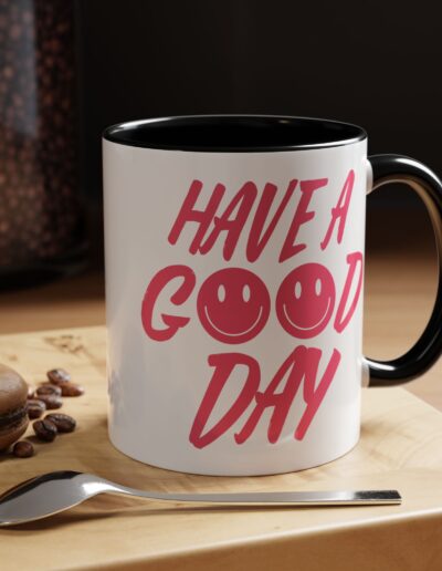 Have a Good Day Tea Mug