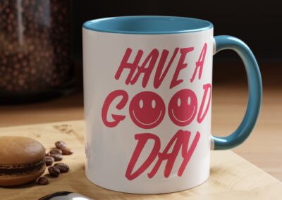 Have a Good Day Tea Mug