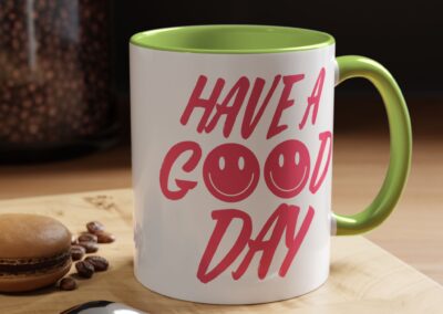 Have a Good Day Tea Mug