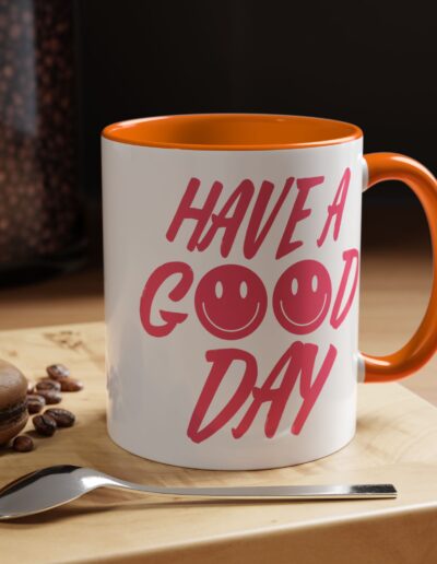 Have a Good Day Tea Mug