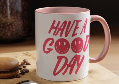 Have a Good Day Tea Mug