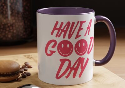 Have a Good Day Tea Mug
