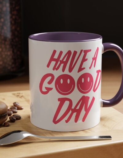 Have a Good Day Tea Mug