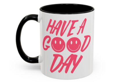 Have a Good Day Tea Mug