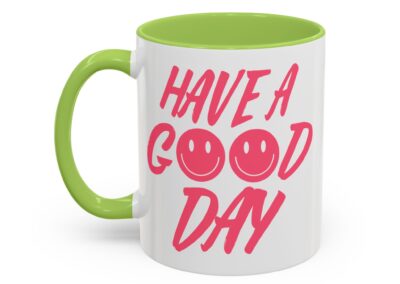 Have a Good Day Tea Mug