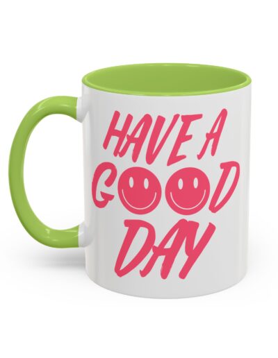 Have a Good Day Tea Mug