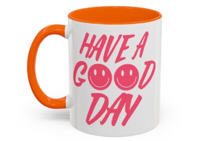 Have a Good Day Tea Mug