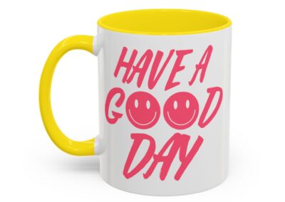 Have a Good Day Tea Mug