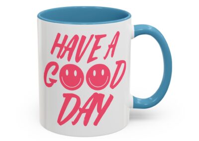 Have a Good Day Tea Mug