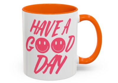 Have a Good Day Tea Mug