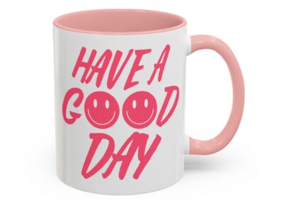 Have a Good Day Tea Mug