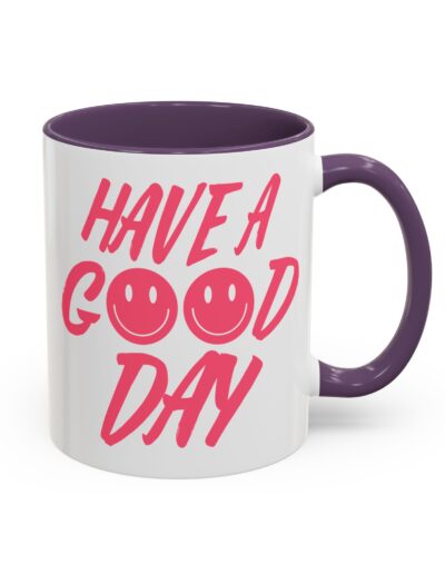 Have a Good Day Tea Mug
