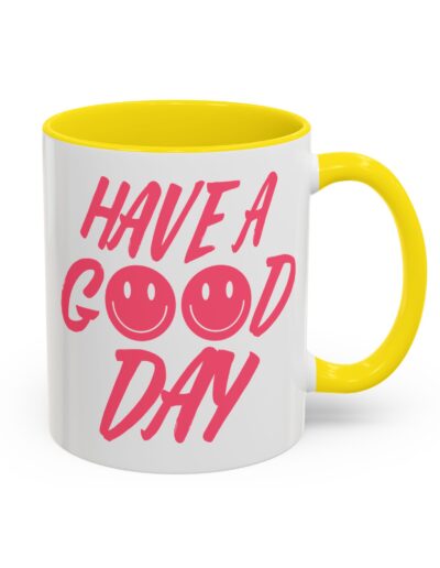 Have a Good Day Tea Mug