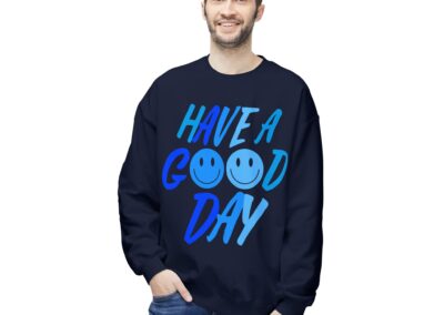 Unisex Fleece Crewneck Sweatshirt - Have a Good Day