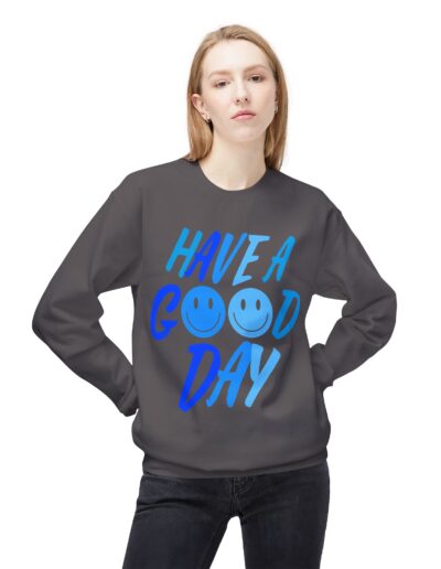 Unisex Fleece Crewneck Sweatshirt - Have a Good Day