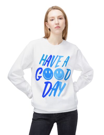 Unisex Fleece Crewneck Sweatshirt - Have a Good Day