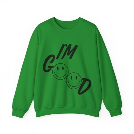 I'm Good Smiley Graphic Sweatshirt positive vibe crewneck